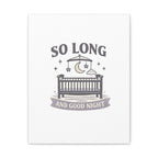 So Long and Good Night Nursery Canvas, Pop Punk Baby Nursery Decor, Cute Crib Wall Art, Millennial Nursery Art, Baby Room Decor