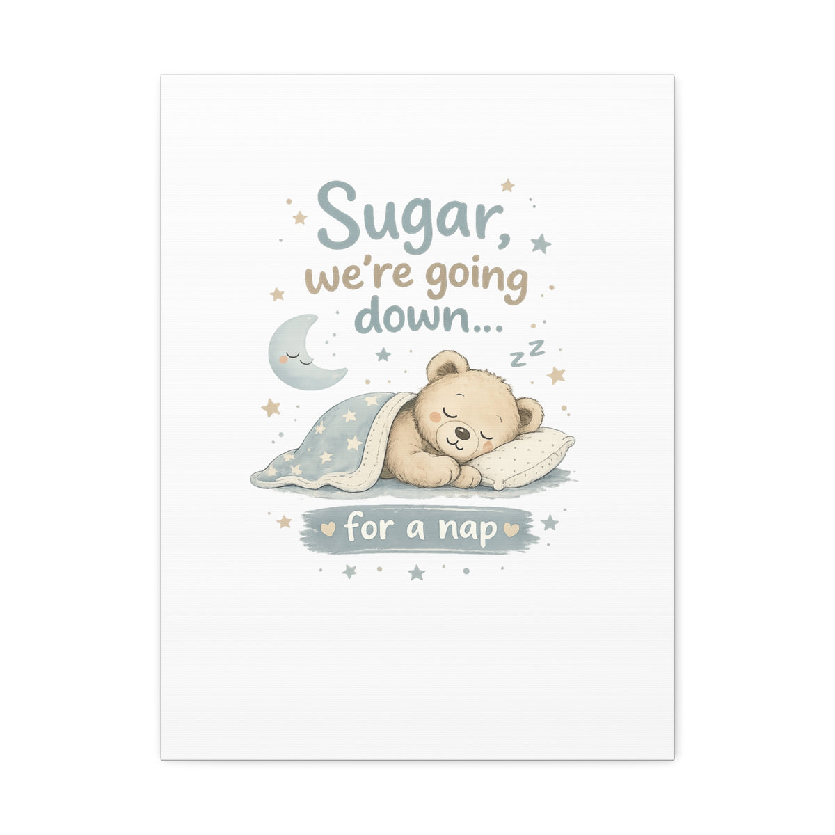 Baby Nursery Canvas Wall Art, Sugar We're Going Down Nursery Decor, Cute Bear Nursery Art, Baby Room Wall Decor, Stretched Canvas Print