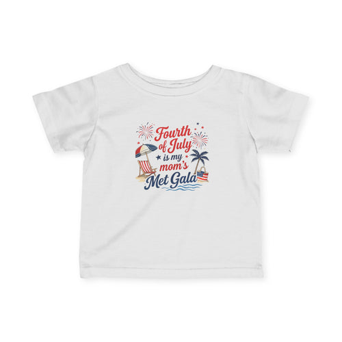 4th of July Is My Mom’s Met Gala Shirt