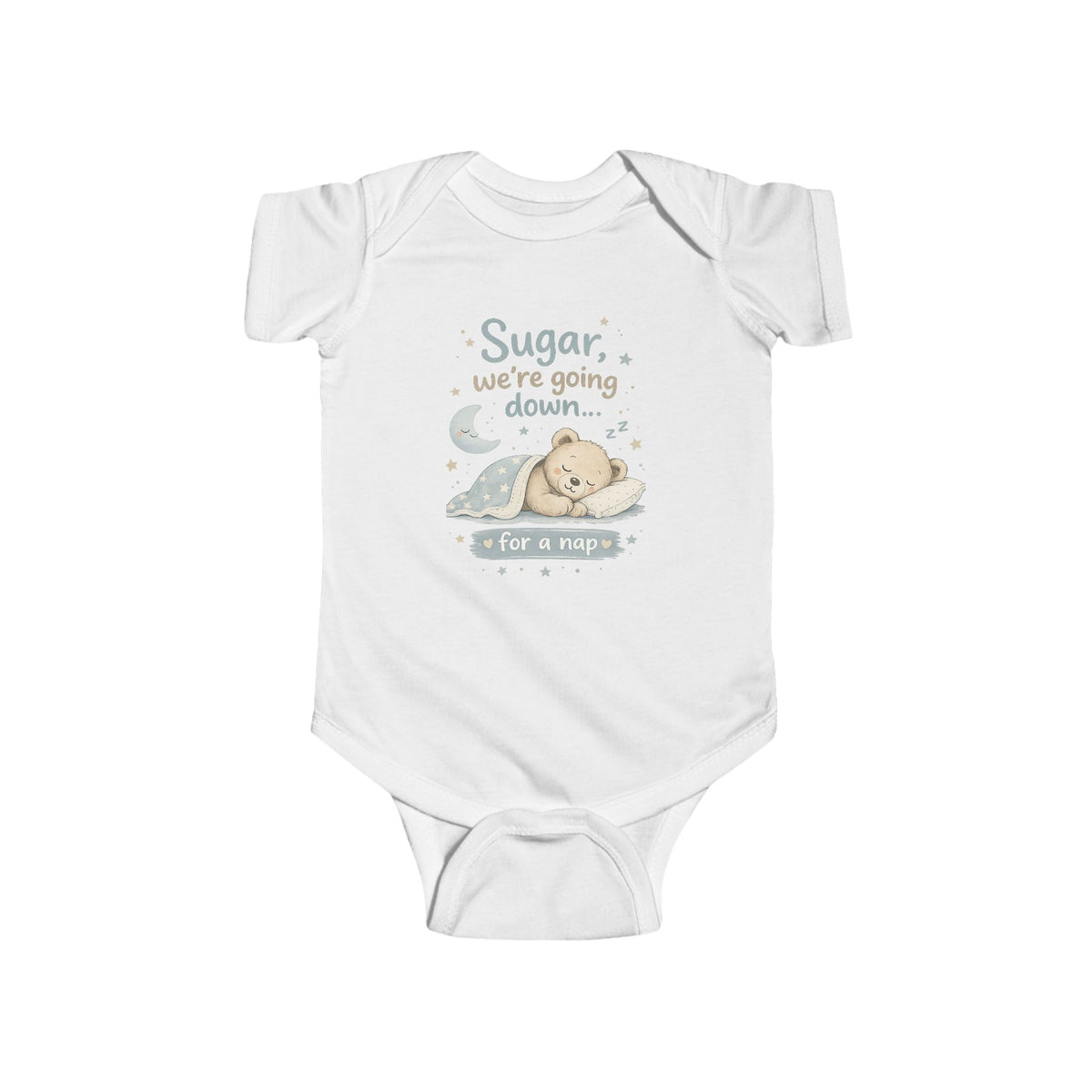 Sugar We're Going Down for a Nap Baby Bodysuit