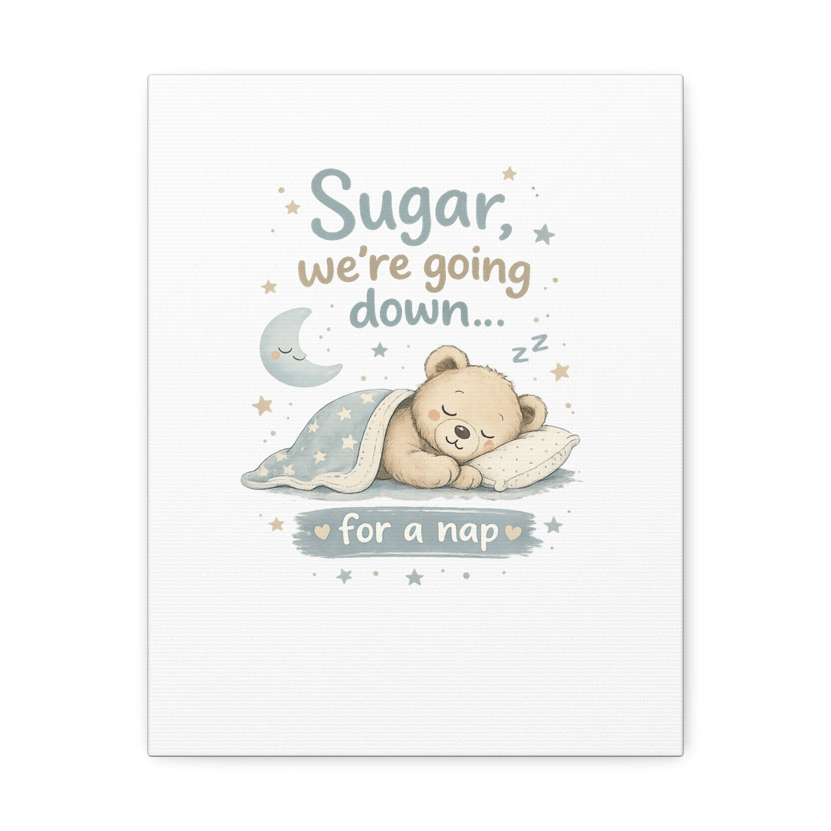 Baby Nursery Canvas Wall Art, Sugar We're Going Down Nursery Decor, Cute Bear Nursery Art, Baby Room Wall Decor, Stretched Canvas Print