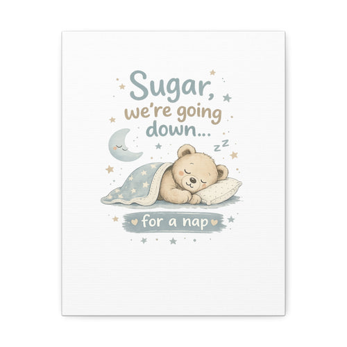Baby Nursery Canvas Wall Art, Sugar We're Going Down Nursery Decor, Cute Bear Nursery Art, Baby Room Wall Decor, Stretched Canvas Print