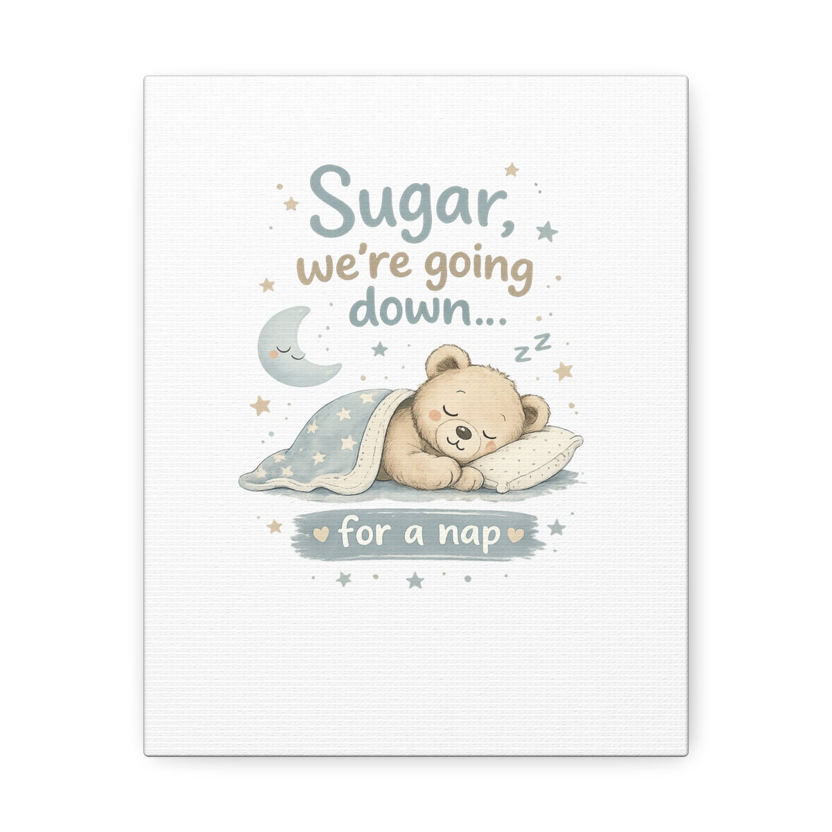 Baby Nursery Canvas Wall Art, Sugar We're Going Down Nursery Decor, Cute Bear Nursery Art, Baby Room Wall Decor, Stretched Canvas Print
