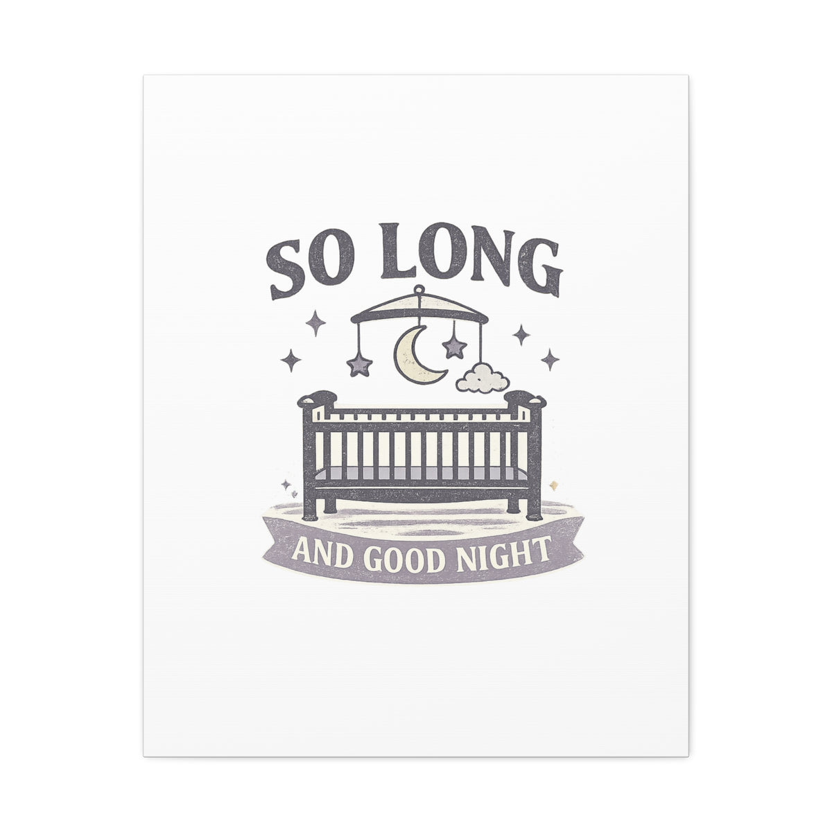 So Long and Good Night Nursery Canvas, Pop Punk Baby Nursery Decor, Cute Crib Wall Art, Millennial Nursery Art, Baby Room Decor