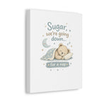 Baby Nursery Canvas Wall Art, Sugar We're Going Down Nursery Decor, Cute Bear Nursery Art, Baby Room Wall Decor, Stretched Canvas Print