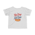 Hot Dogs Are a Side Dish Shirt